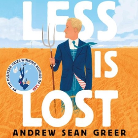 Less is Lost - 'An emotional and soul-searching sequel' (Sunday Times) to the bestselling, Pulitzer Prize-winning Less (lydbok) av Andrew Sean Greer