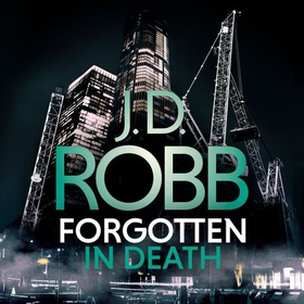 Forgotten In Death: An Eve Dallas thriller (In Death 53) (lydbok) av J. D. Robb