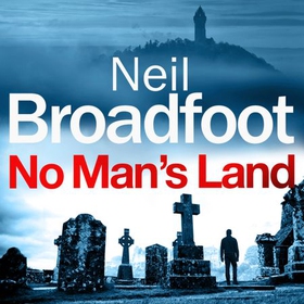 No Man's Land - A fast-paced thriller with a killer twist (lydbok) av Neil Broadfoot