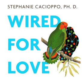 Wired For Love