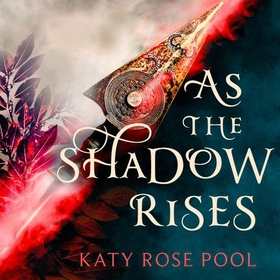 As the Shadow Rises - Book Two of The Age of Darkness (lydbok) av Katy Rose Pool