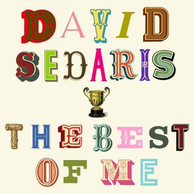 The Best of Me (lydbok) av David Sedaris