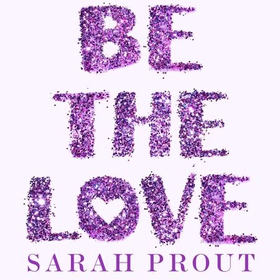 Be the Love