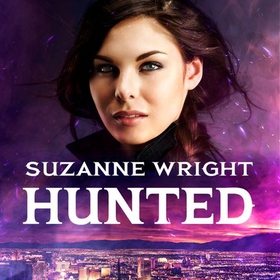 Hunted - Enter an addictive world of sizzlingly hot paranormal romance . . . (lydbok) av Suzanne Wright