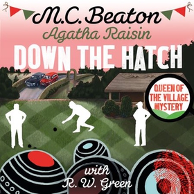 Agatha Raisin in Down the Hatch