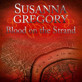 Blood On The Strand - 2 (lydbok) av Susanna Gregory