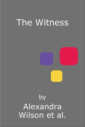 The Witness - The most authentic, twisty legal thriller, from the barrister author of In Black and White (lydbok) av Alexandra Wilson