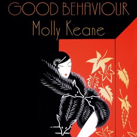 Good Behaviour - A BBC 2 Between the Covers Book Club Pick - Booker Prize Gems (lydbok) av Molly Keane
