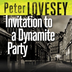 Invitation to a Dynamite Party - The Fifth Sergeant Cribb Mystery (lydbok) av Peter Lovesey