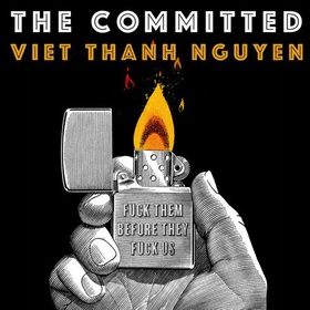 The Committed (lydbok) av Viet Thanh Nguyen