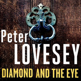 Diamond and the Eye - Detective Peter Diamond Book 20 (lydbok) av Peter Lovesey
