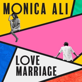 Love Marriage — Monica Ali