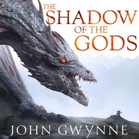 The Shadow of the Gods (lydbok) av John Gwynne
