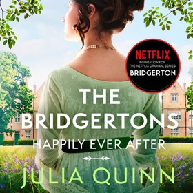 The Bridgertons: Happily Ever After (lydbok) av Julia Quinn