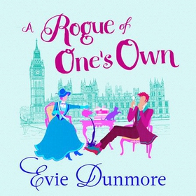 A Rogue of One's Own (lydbok) av Evie Dunmore