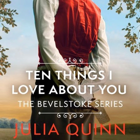Ten Things I Love About You (lydbok) av Julia Quinn