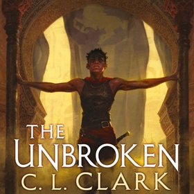 The Unbroken - Magic of the Lost, Book 1 (lydbok) av C. L. Clark