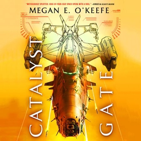 Catalyst Gate (lydbok) av Megan E. O'Keefe