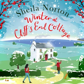 Winter at Cliff's End Cottage: a sparkling Christmas read to warm your heart (lydbok) av Sheila Norton