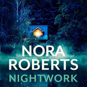 Nightwork (lydbok) av Nora Roberts