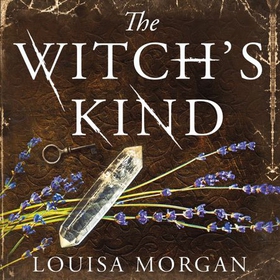 The Witch's Kind (lydbok) av Louisa Morgan