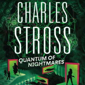 Quantum of Nightmares - Book 2 of the New Management, a series set in the world of the Laundry Files (lydbok) av Charles Stross