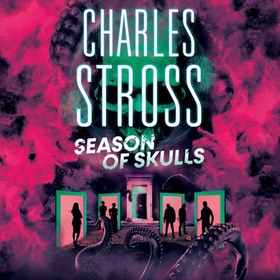 Season of Skulls - Book 3 of the New Management, a series set in the world of the Laundry Files (lydbok) av Charles Stross