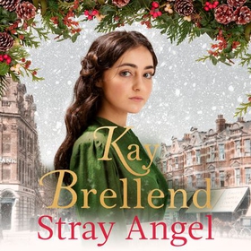 Stray Angel: an absolutely heart-rending Christmas saga (lydbok) av Kay Brellend