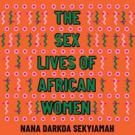 The Sex Lives of African Women