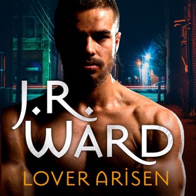 Lover Arisen (lydbok) av J. R. Ward