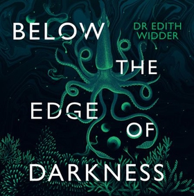 Below the Edge of Darkness - Exploring Light and Life in the Deep Sea (lydbok) av Ukjent