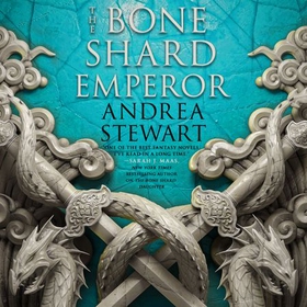 The Bone Shard Emperor - The second book in the Sunday Times bestselling Drowning Empire series (lydbok) av Andrea Stewart