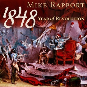 1848: Year Of Revolution