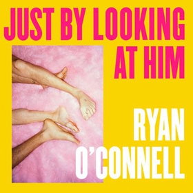 Just By Looking at Him - The ONLY book you need to read this LGBTQ+ Pride season, from a hilarious new voice (lydbok) av Ukjent
