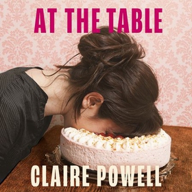 At the Table (lydbok) av Claire Powell