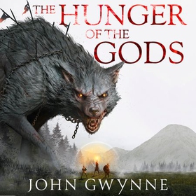 The Hunger of the Gods - Book Two of the Bloodsworn Saga (lydbok) av John Gwynne