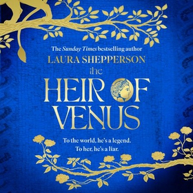 The Heir of Venus - The story of Aeneas as it's never been told before from the Sunday Times bestselling author of The Heroines (lydbok) av Laura Shepperson