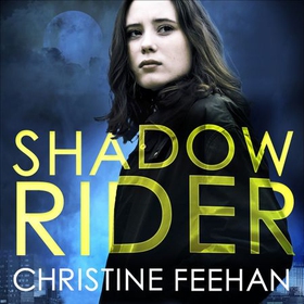 Shadow Rider - Paranormal meets mafia romance in this sexy series (lydbok) av Christine Feehan