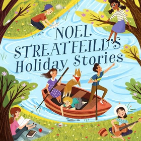 Noel Streatfeild's Holiday Stories - By the author of 'Ballet Shoes' (lydbok) av Noel Streatfeild