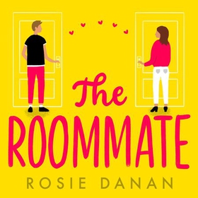 The Roommate - the TikTok sensation and the perfect feel-good sexy romcom (lydbok) av Rosie Danan
