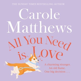 All You Need is Love - The uplifting romance from the Sunday Times bestseller (lydbok) av Carole Matthews