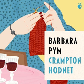 Crampton Hodnet (lydbok) av Barbara Pym