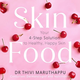 SkinFood - Your 4-Step Solution to Healthy, Happy Skin (lydbok) av Ukjent