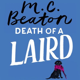 Death of a Laird - A Hamish Macbeth novella (lydbok) av M.C. Beaton