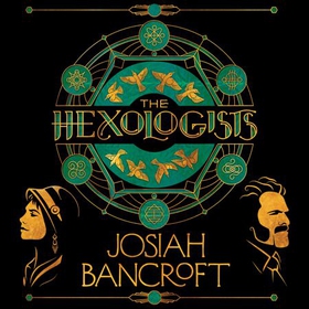 The Hexologists (lydbok) av Josiah Bancroft
