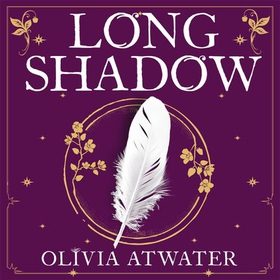 Longshadow (lydbok) av Olivia Atwater