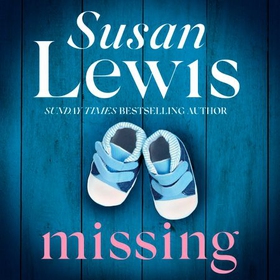 Missing - The thrilling mystery from the Sunday Times bestseller (lydbok) av Susan Lewis
