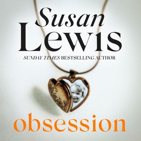 Obsession - The gripping novel from the Sunday Times bestseller (lydbok) av Susan Lewis