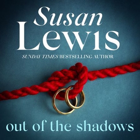 Out of the Shadows - The gripping novel from the Sunday Times bestseller (lydbok) av Susan Lewis