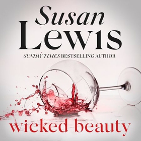 Wicked Beauty - The captivating novel from the Sunday Times bestseller (lydbok) av Susan Lewis